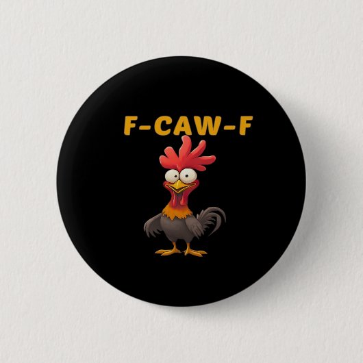 F-Caw-F-Chicken Essential Classic Ästhetik Einziga Button (Vorderseite)