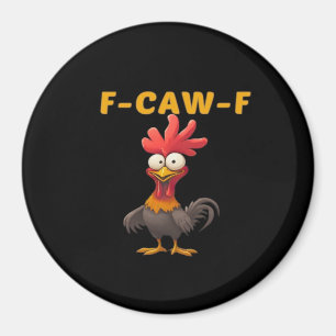 F-Caw-F-Chicken Essential Classic Ästhetik Einziga Magnet