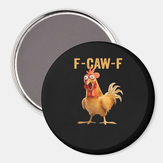 F-Caw-F-Chicken Essential Creative Casual Magnet (Vorderseite/Rückseite)