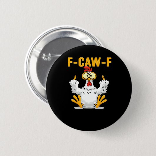F-Caw-F-Chicken Essential Funny Trendy Button (Vorne & Hinten)