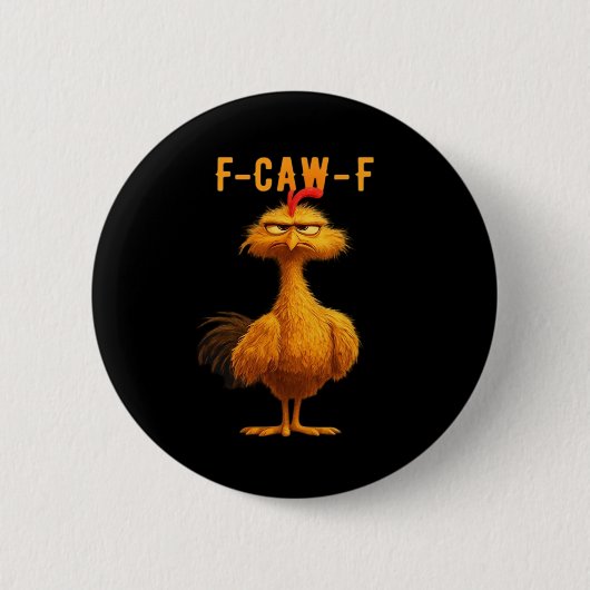 F-Caw-F-Chicken Essential Minimal Clean Button (Vorderseite)