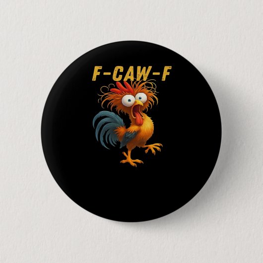 F-Caw-F-Chicken Essential Retro Classic Button (Vorderseite)