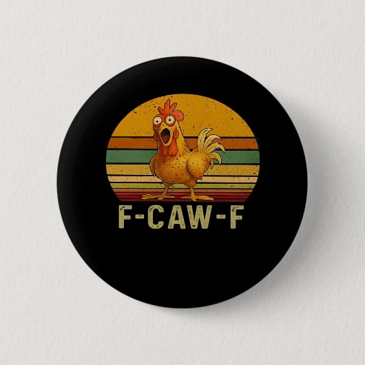 F-Caw-F Chicken Essential Retro Classic Button (Vorderseite)