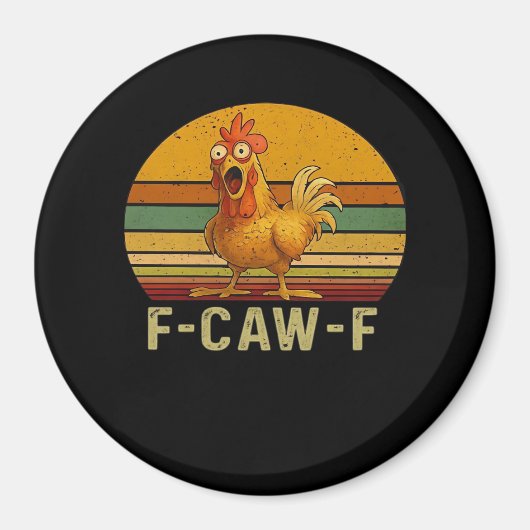 F-Caw-F Chicken Essential Retro Classic Magnet (Vorne)