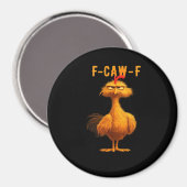 F-Caw-F Chicken Essential Trendy Art Magnet (Vorderseite/Rückseite)