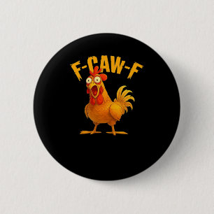 F-Caw-F-Chicken Essential Vintage Cool Button
