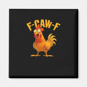 F-Caw-F-Chicken Essential Vintage Cool Magnet