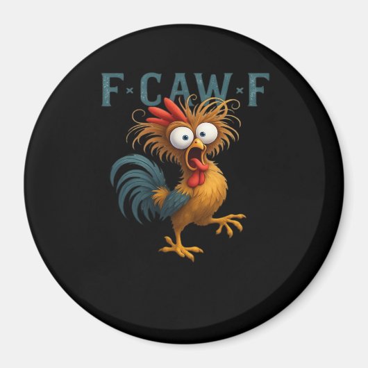 F-Caw-F Chicken Essential Vintage Style Magnet (Vorne)