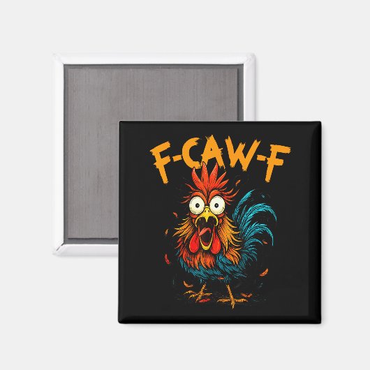 F-caw-f Chicken Fcawf Rooster Coffee Funny Office Magnet (Vorderseite/Rückseite)