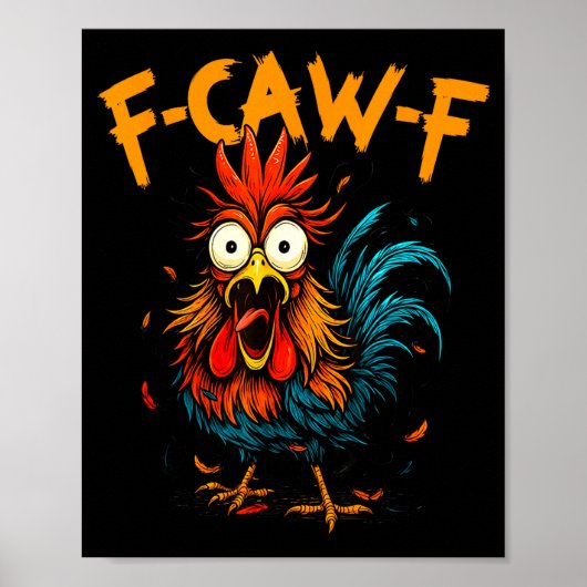 F-caw-f Chicken Fcawf Rooster Coffee Funny Office Poster (Vorne)