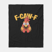 F-Caw-F Chicken Funny Chicken Creative Graphic Fleecedecke (Vorderseite)