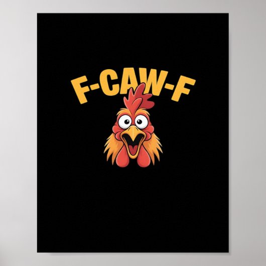 F-Caw-F Chicken Funny Chicken Creative Graphic Poster (Vorne)
