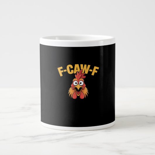 F-Caw-F Chicken Funny Chicken Trendy Casual Jumbo-Tasse (Vorderseite)