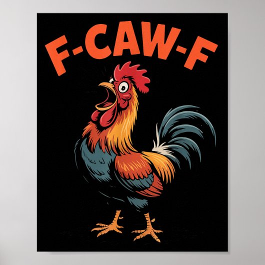 F-caw-f Chicken Funny Rooster Humor Farm Animal Me Poster (Vorne)