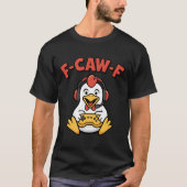 F-Caw-F Chicken Gamer Funny Graphic Japanisches Me T-Shirt (Vorderseite)