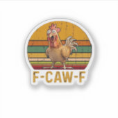 F-Caw-F Chicken Humor Essential Minimal Clean Aufkleber (Vorderseite)