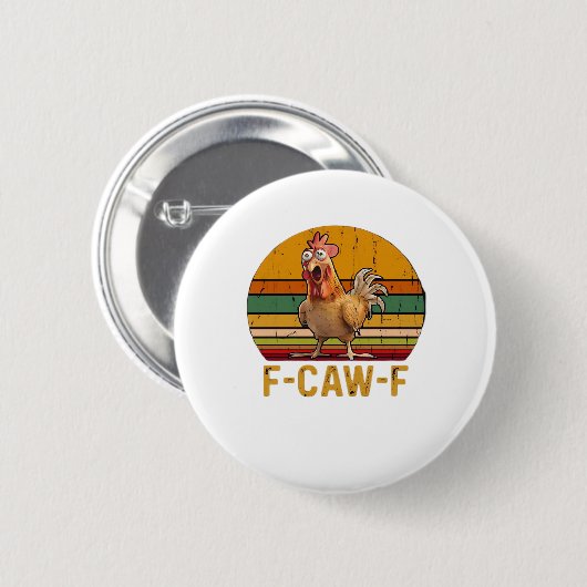 F-Caw-F Chicken Humor Essential Minimal Clean Button (Vorne & Hinten)