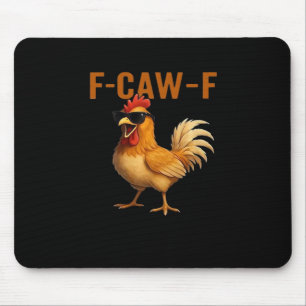 F-Caw-F Chicken Klassisches Ästhetisches Design Mousepad