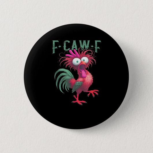 F-Caw-F Chicken Minimal Clean Button (Vorderseite)