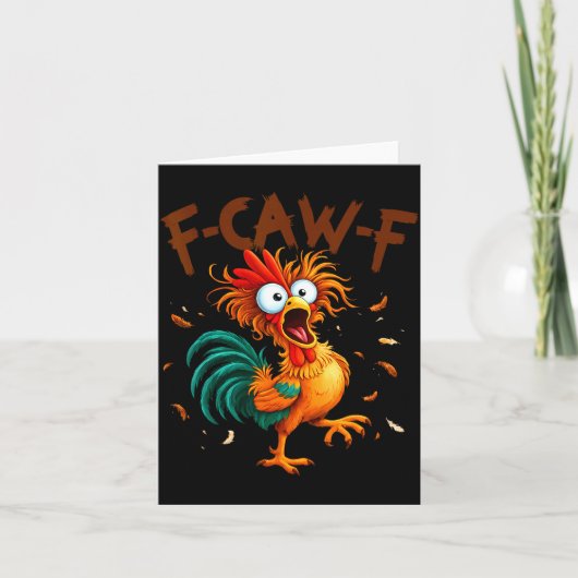 F-caw-f Chicken Quote Rooster Fcawf Funny Fawk Off Karte (Vorderseite)