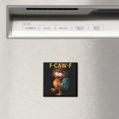 F-caw-f Chicken Quote Rooster Meme Magnet (In Situ (Geschirrspüler))