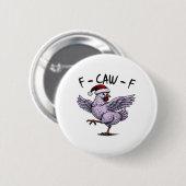 F-Caw-F Chicken Retro Classic Button (Vorne & Hinten)