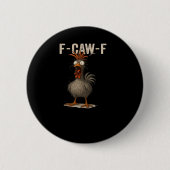F-Caw-F Chicken Retro Classic Button (Vorderseite)