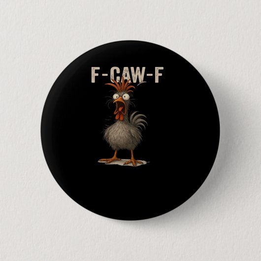 F-Caw-F Chicken Retro Classic Button (Vorderseite)