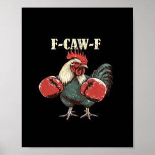 F-Caw-F Chicken Retro Classic Poster