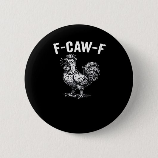 F-Caw-F Chicken Retro Graphic Button (Vorderseite)