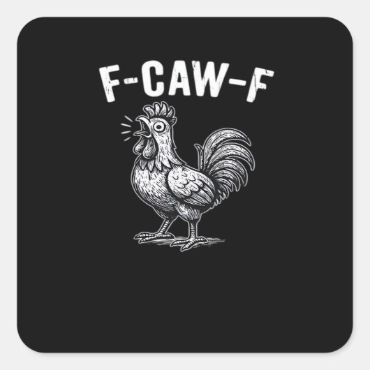 F-Caw-F Chicken Retro Graphic Quadratischer Aufkleber (Vorderseite)