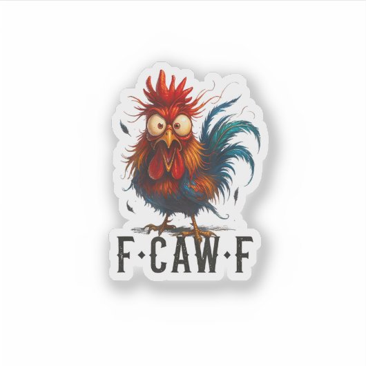 F-Caw-F Chicken Rooster Funny Meme Aufkleber (Vorderseite)