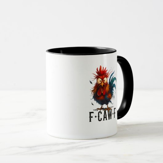 F-Caw-F Chicken Rooster Funny Meme Tasse (VorderseiteRechts)