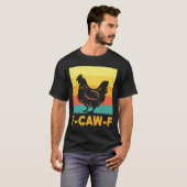 F Caw F Chicken T-Shirt (Vorne ganz)