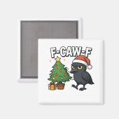 F-caw-f Christmas Raven Crow Xmas Tree Meme Magnet (Vorderseite/Rückseite)