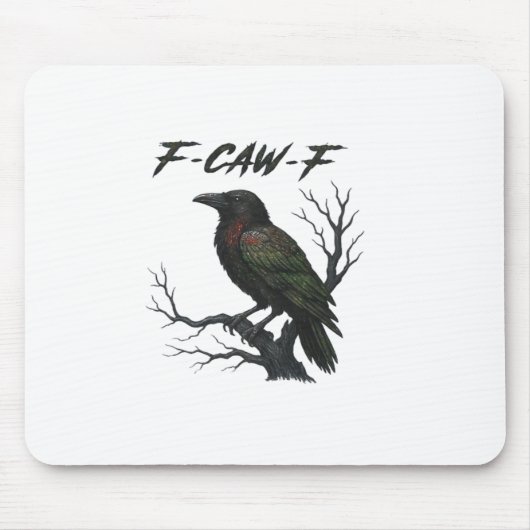 F-Caw-F Classic Cool Mousepad (Vorne)