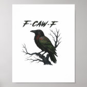 F-Caw-F Classic Cool Poster (Vorne)