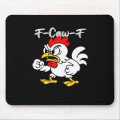 F-Caw-F Classic Creative Casual Mousepad (Vorne)