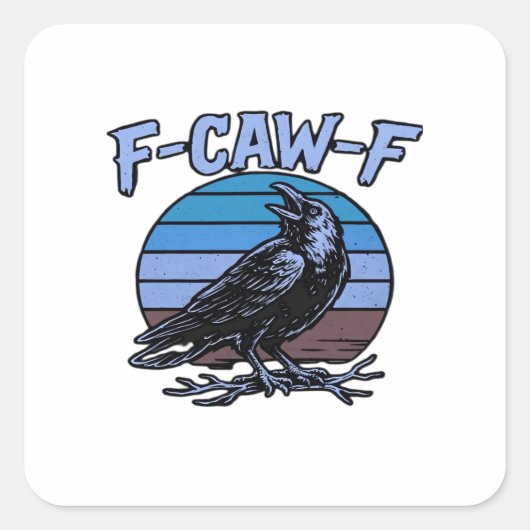 F-Caw-F Classic Funny Retro Quadratischer Aufkleber (Vorderseite)