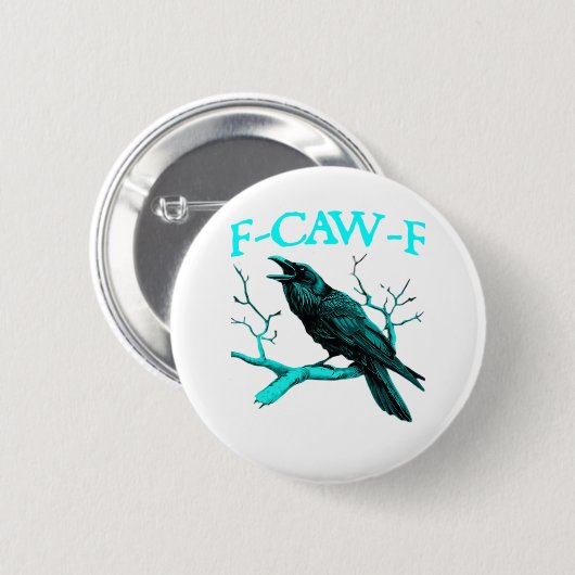 F-Caw-F Classic Funny Trendy Button (Vorne & Hinten)