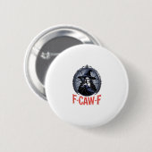 F-Caw-F Classic Retro Graphic Button (Vorne & Hinten)