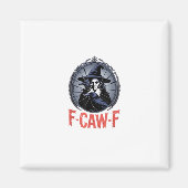 F-Caw-F Classic Retro Graphic Magnet (Vorne)