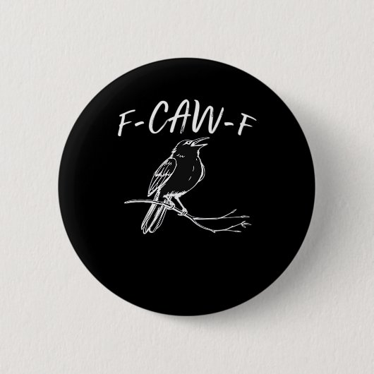 F-Caw-F Classic Retro Style Button (Vorderseite)