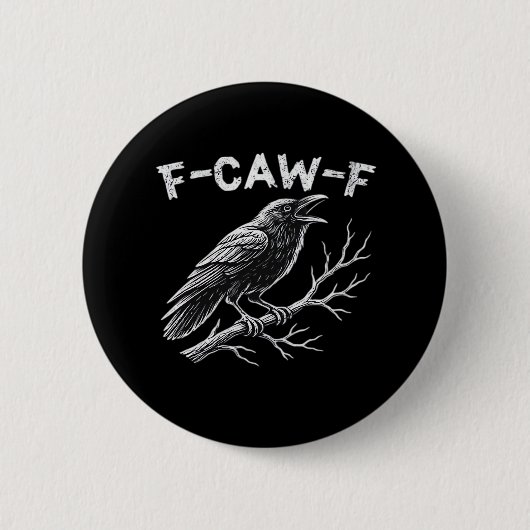 F-Caw-F Classic Retro Style Button (Vorderseite)