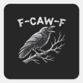 F-Caw-F Classic Retro Style Quadratischer Aufkleber (Vorderseite)