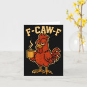 F Caw F Coffee Chicken F Kawf Rooster Funny Bird F Karte (Gelbe Blume)