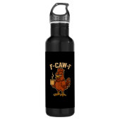 F-Caw-F Coffee Chicken Rooster Funny Bird Edelstahlflasche (Vorderseite)