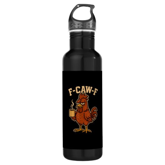 F-Caw-F Coffee Chicken Rooster Funny Bird Edelstahlflasche (Vorderseite)
