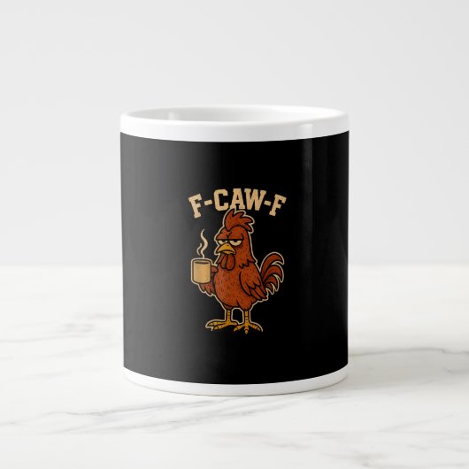 F-Caw-F Coffee Chicken Rooster Funny Bird Jumbo-Tasse (Vorderseite)
