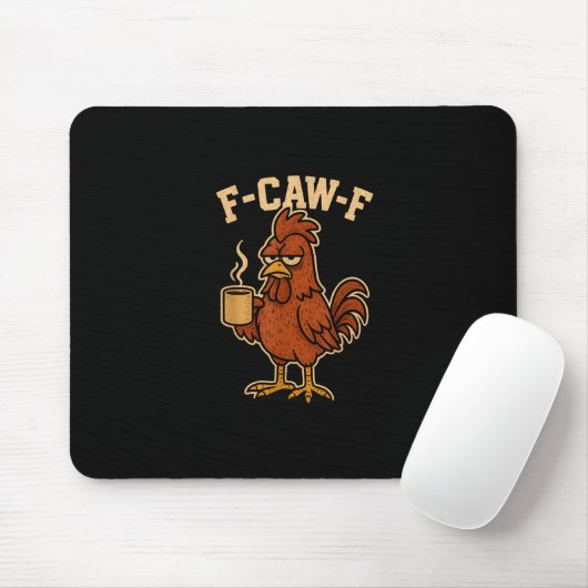 F-Caw-F Coffee Chicken Rooster Funny Bird Mousepad (Mit Mouse)